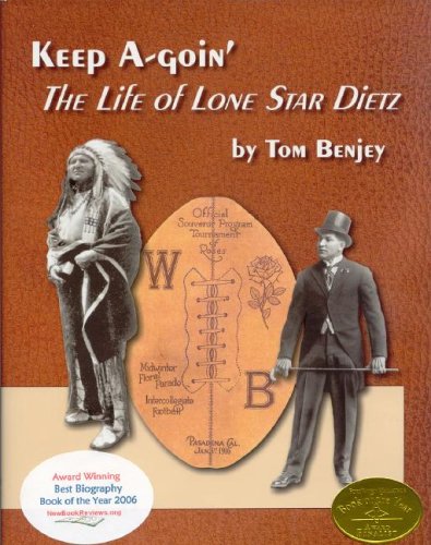 Stock image for Keep A-Goin' The Life of Lone Star Dietz for sale by Crossroad Books