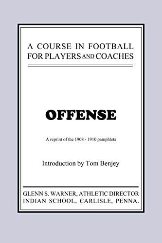 Imagen de archivo de A Course in Football for Players and Coaches Offense a la venta por PBShop.store US