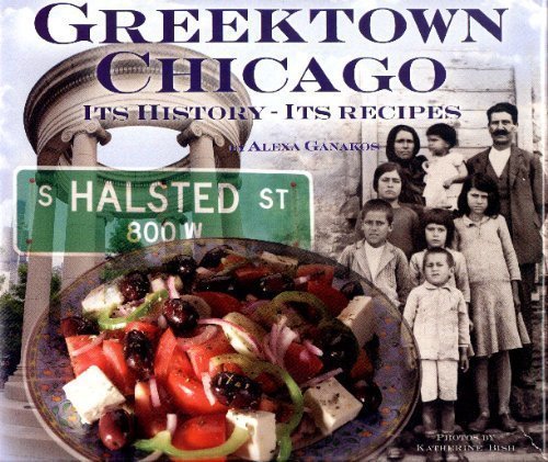Beispielbild fr Greektown Chicago It's History - It's Recipes zum Verkauf von Open Books