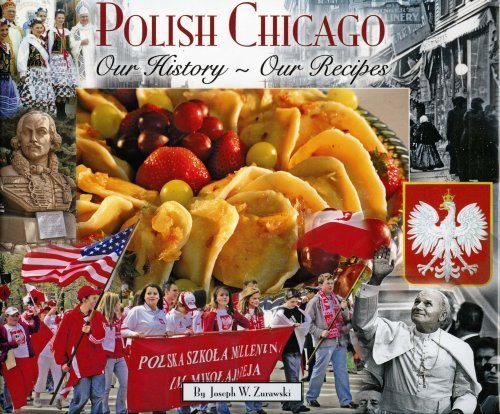 Beispielbild fr Polish Chicago: Our History, Our Recipes zum Verkauf von HPB-Ruby