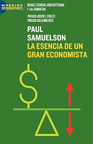 Stock image for Paul A Samuelson La Esencia de un Gran Economista for sale by PBShop.store US