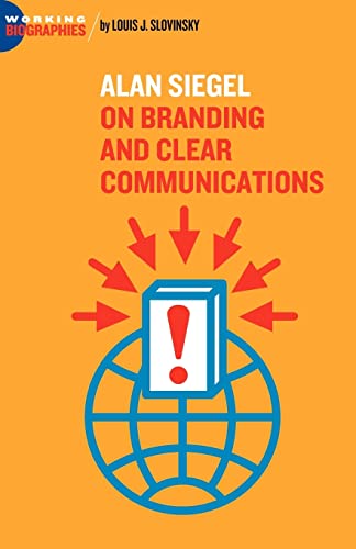 Stock image for Alan Siegel: On Branding and Clear Communications (Working Biographies) for sale by Open Books