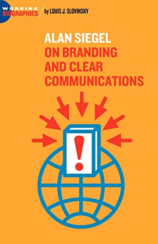9780977472468: Alan Siegel: On Branding and Clear Communications (Working Biographies)