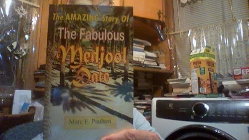 Imagen de archivo de The Amazing Story of the Fabulous Medjool Date a la venta por Better World Books: West