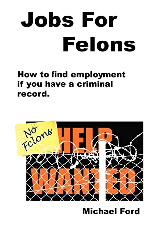 Beispielbild fr Jobs For Felons zum Verkauf von Books From California