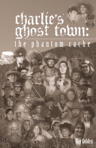 Beispielbild fr Charlie's Ghost Town- the phantom cache zum Verkauf von HPB-Emerald