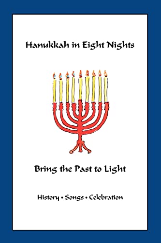 Stock image for Hanukkah in Eight Nights: Bring the Past to Light for sale by SecondSale