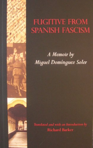 Stock image for Fugitive from Spanish Fascism: A Memoir for sale by ThriftBooks-Atlanta