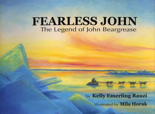 Beispielbild fr Fearless John : The Legend of John Beargrease zum Verkauf von Better World Books