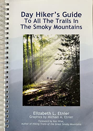 Stock image for Day Hikers Guide to All the Trails in the Smokey Mountains for sale by The Happy Book Stack