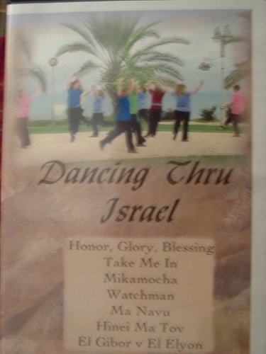9780977483662: Dancing Thru Israel