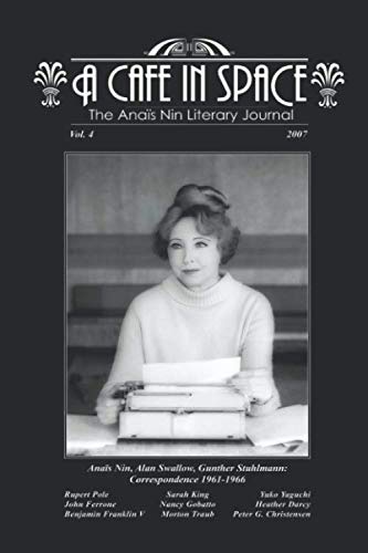 Imagen de archivo de A Cafe in Space: The Anais Nin Literary Journal, Volume 4 a la venta por HPB-Red