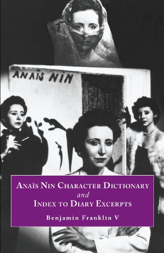Beispielbild fr Anais Nin Character Dictionary and Index to Diary Excerpts zum Verkauf von Revaluation Books