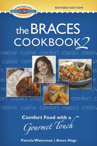 Beispielbild fr The Braces Cookbook 2: Comfort Food with a Gourmet Touch zum Verkauf von HPB-Emerald