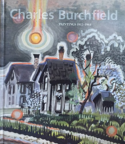 Stock image for Charles E. Burchfield: Paintings 1915-1964 for sale by ANARTIST