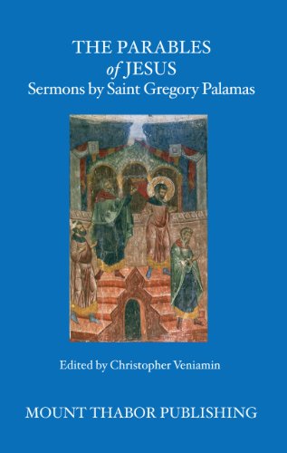 Stock image for The Parables of Jesus: Sermons by Saint Gregory Palamas for sale by Books Unplugged