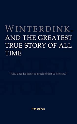 Imagen de archivo de Winterdink and the Greatest True Story of All Time a la venta por PBShop.store US