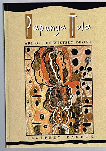 Stock image for Papunya Tula: Art of the Western Desert for sale by ThriftBooks-Dallas