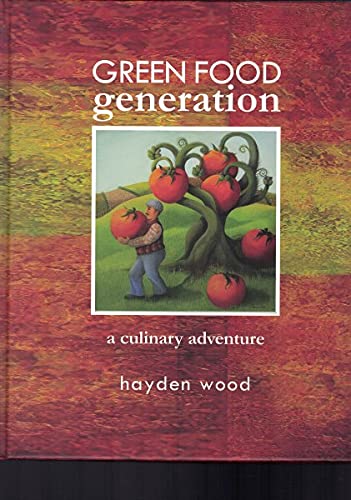 9780977514779: Green Food Generation - A Culinary Adventure