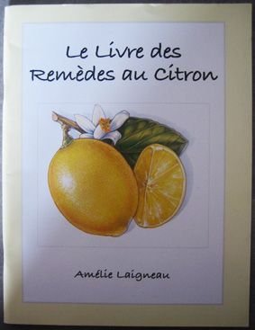 Beispielbild fr Le livre des remdes au citron zum Verkauf von Ammareal