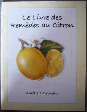 Stock image for Le livre des remdes au citron for sale by Ammareal