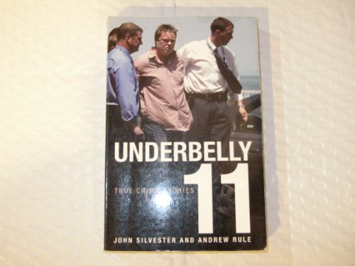 Beispielbild fr UNDERBELLY 11 - TRUE CRIME STORIES zum Verkauf von MusicMagpie