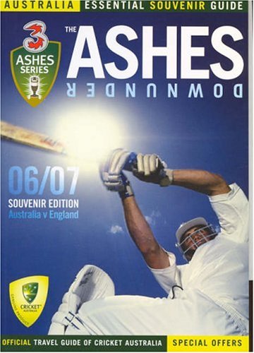 9780977548200: The Ashes Downunder 06/07: Essential Souvenir Travel Guide