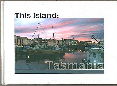 Stock image for This Island: Tasmania for sale by Bayside Books