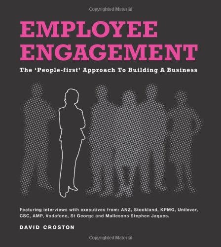 Beispielbild fr Employee Engagement: The People First Approach To Building A Business zum Verkauf von WorldofBooks