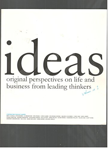 9780977572403: Ideas: Original Perspectives on Life and Business from Leading Thinks (Volume 1)