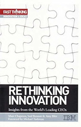 Stock image for Re-Thinking Innovation : Insights of the World Leading CEO's for sale by Better World Books