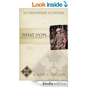9780977601806: What Now Lieutenant An Infantryman in Vietnam