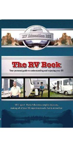 Beispielbild fr The RV Book: Your Personal Guide to Understanding and Enjoying Your RV zum Verkauf von ThriftBooks-Atlanta