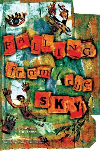 Falling From the Sky (Anthology) (9780977605125) by Listi, Brad; Young, Kristopher; Holden, Kate; O'Neill, Tony; Mellick III, Carlton; Sands, Bradley