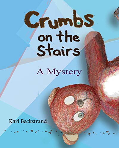9780977606535: Crumbs on the Stairs: A Mystery: 2 (Mini-mysteries for Minors)