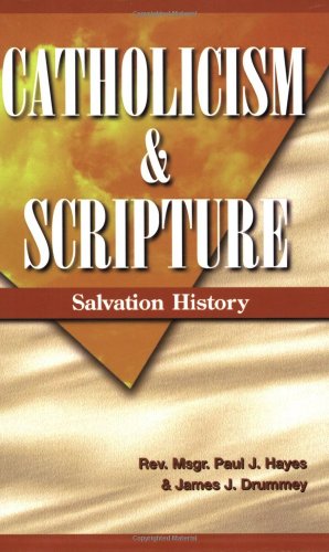 Imagen de archivo de Catholicism & Scripture: Salvation History Student book a la venta por HPB-Emerald