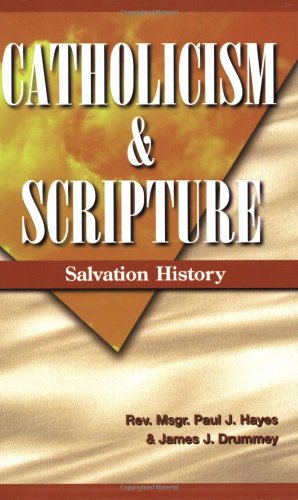 Stock image for Catholicism & Scripture: Salvation History Student book for sale by SecondSale