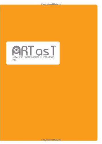 Beispielbild fr ART as 1: Japanese Professional Illustrators Vol. 1 (ARTas1® series) zum Verkauf von Half Price Books Inc.