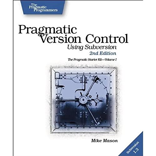 9780977616657: Pragmatic Version Control Using Subversion (The Pragmatic Starter Kit Series)