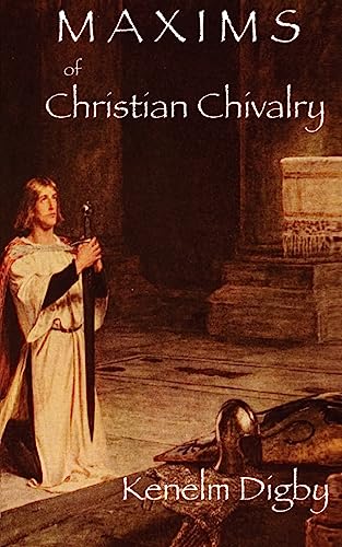 Beispielbild fr Maxims of Christian Chivalry zum Verkauf von Once Upon A Time Books