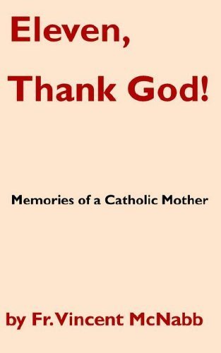 9780977616817: Eleven, Thank God! Memories of a Catholic Mother