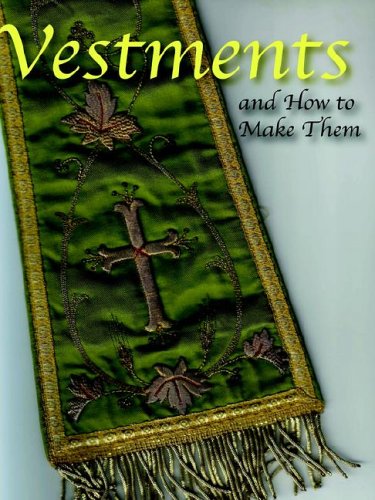 Stock image for Vestments and How to Make Them for sale by BooksRun