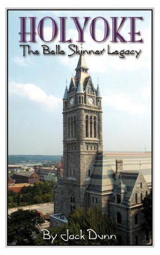 Beispielbild fr Holyoke the Belle Skinner Legacy zum Verkauf von ZBK Books
