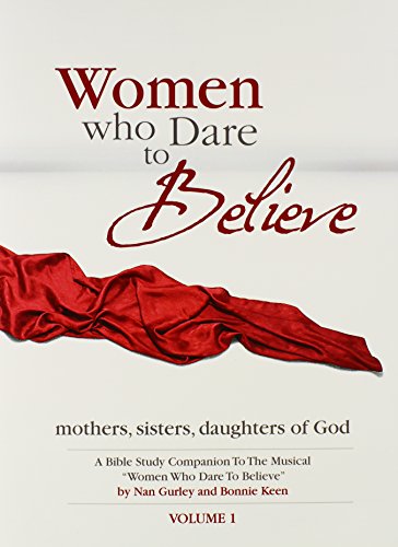 Stock image for Women Who Dare to Believe, Volume One for sale by ThriftBooks-Atlanta