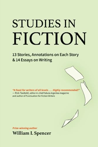 Stock image for Studies in Fiction: 13 Stories, Annotations on Each Story, and 14 Essays on Writing for sale by Green Street Books