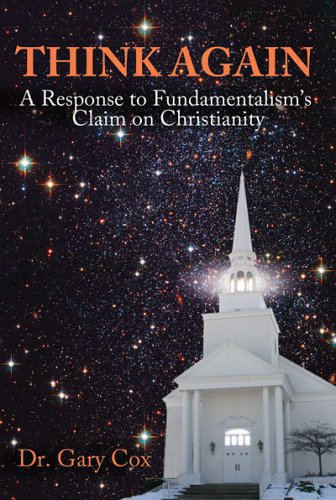 Stock image for Think Again : A Response to Fundamentalism's Claim on Christianity for sale by Better World Books