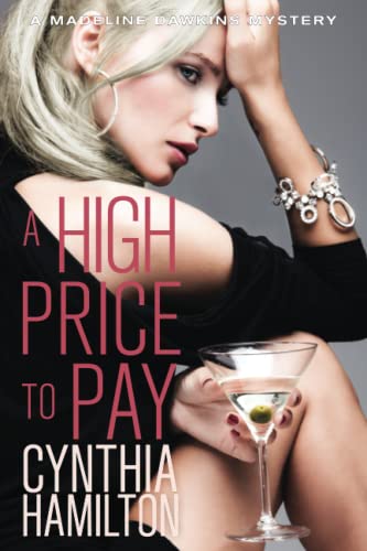 Imagen de archivo de A High Price to Pay: A Madeline Dawkins Novel a la venta por Goodwill Industries of VSB
