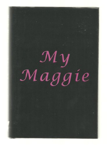 Stock image for My Maggie for sale by Your Online Bookstore