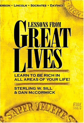 9780977628803: Lessons from Great Lives: Learn to Be Rich in All Areas of Your Life!