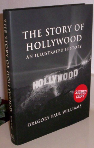 Imagen de archivo de The Story of Hollywood: An Illustrated History a la venta por Books Unplugged